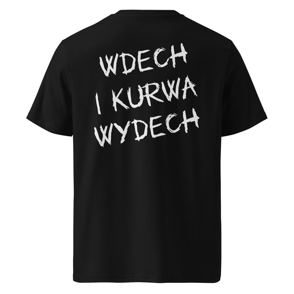 Tył czarnej koszulki unisex z białym napisem "WDECH I KURWA WYDECH" czcionką stylizowaną na pędzel.