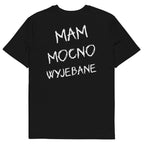 Czarna koszulka t-shirt organic cotton z dużym białym napisem MAM MOCNO WYJEBANE na plecach
