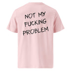 Różowa koszulka t-shirt z dużym czarnym napisem NOT MY FUCKING PROBLEM na plecach