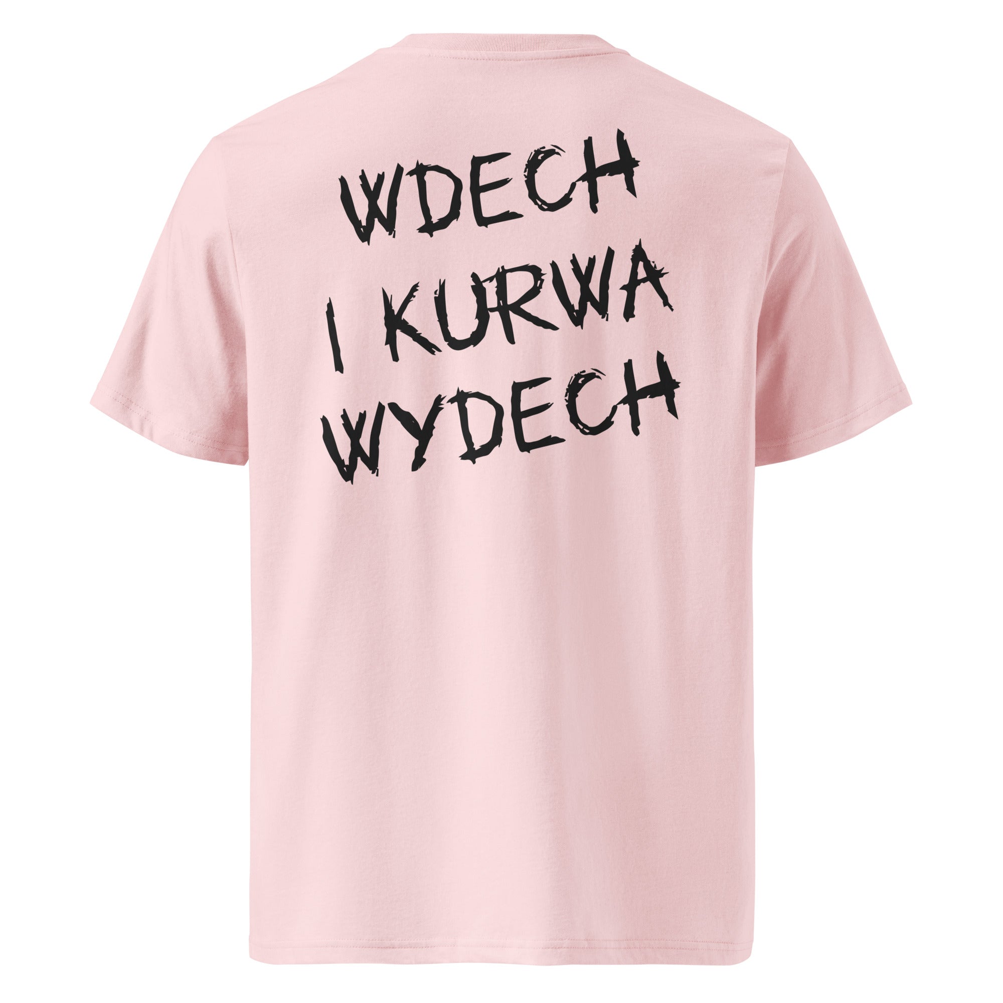 Tył różowej koszulki unisex z czarnym napisem "WDECH I KURWA WYDECH" czcionką stylizowaną na pędzel.