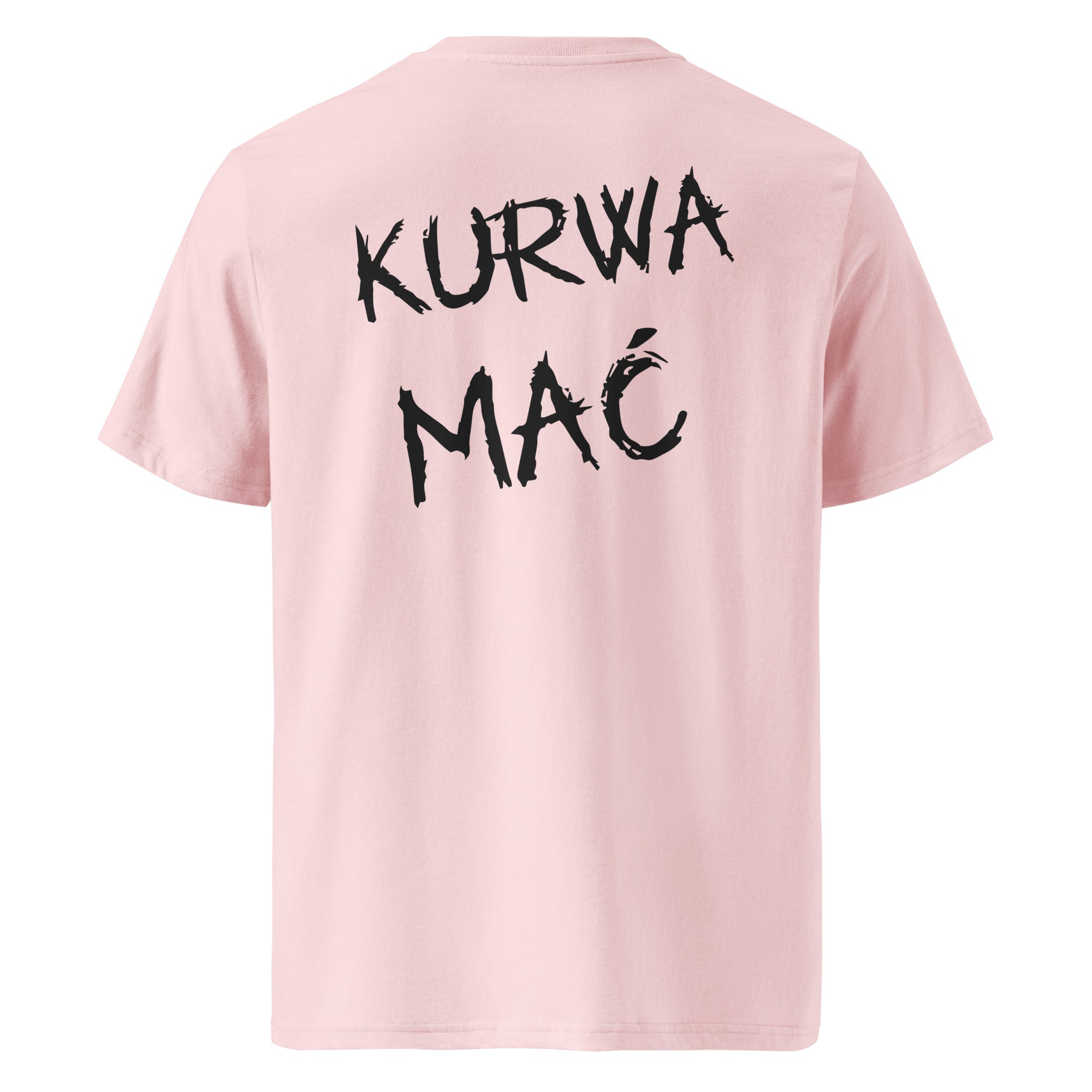 Tył różowej koszulki unisex z napisem "KURWA MAĆ" czarną czcionką stylizowaną na pędzel.