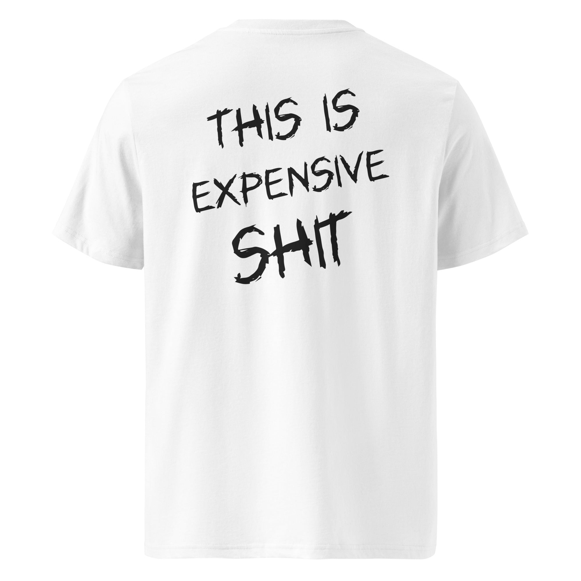 Biała koszulka t-shirt z dużym czarnym napisem THIS IS EXPENSIVE SHIT na plecach, bawełna organiczna premium.
