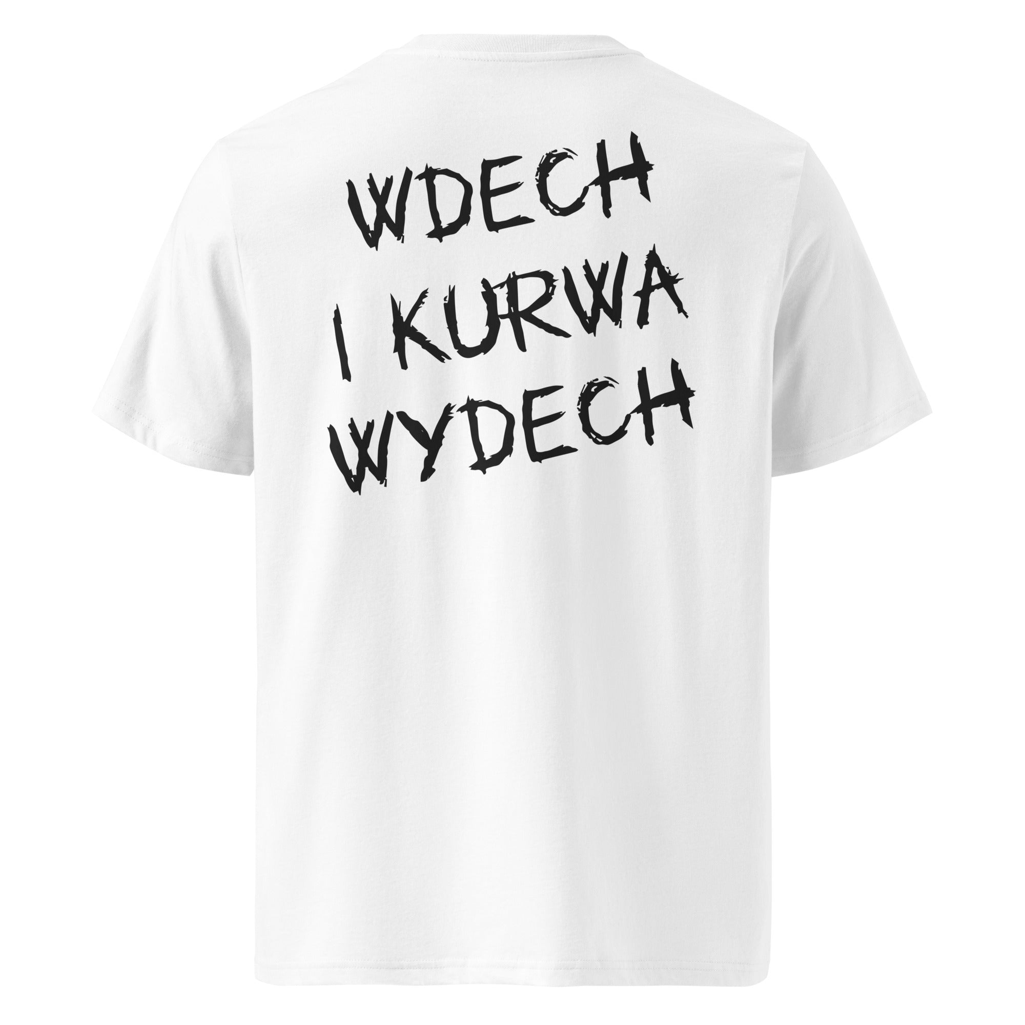 Tył białej koszulki unisex z czarnym napisem "WDECH I KURWA WYDECH" czcionką stylizowaną na pędzel.