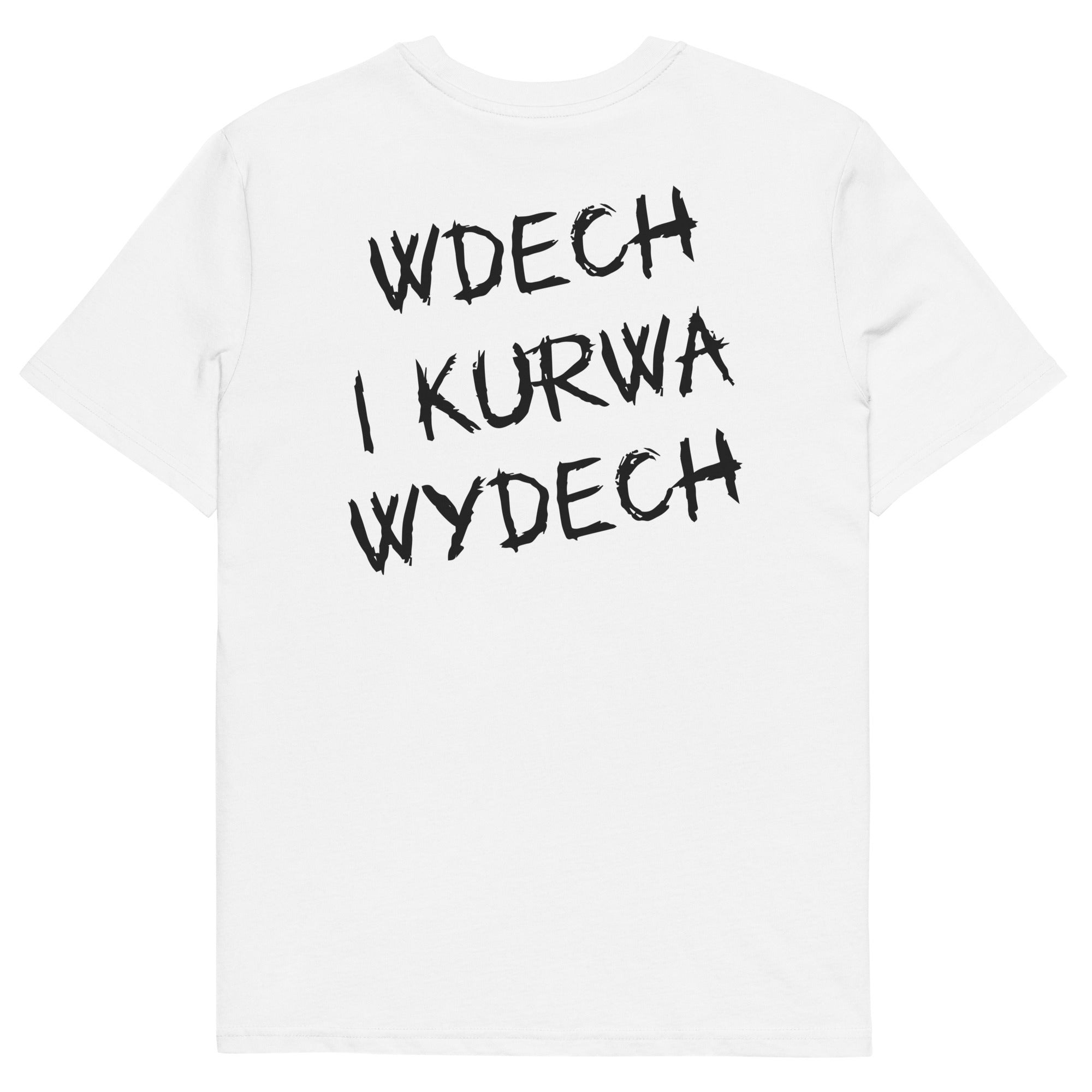 Tył białej koszulki unisex z czarnym napisem "WDECH I KURWA WYDECH" czcionką stylizowaną na pędzel.